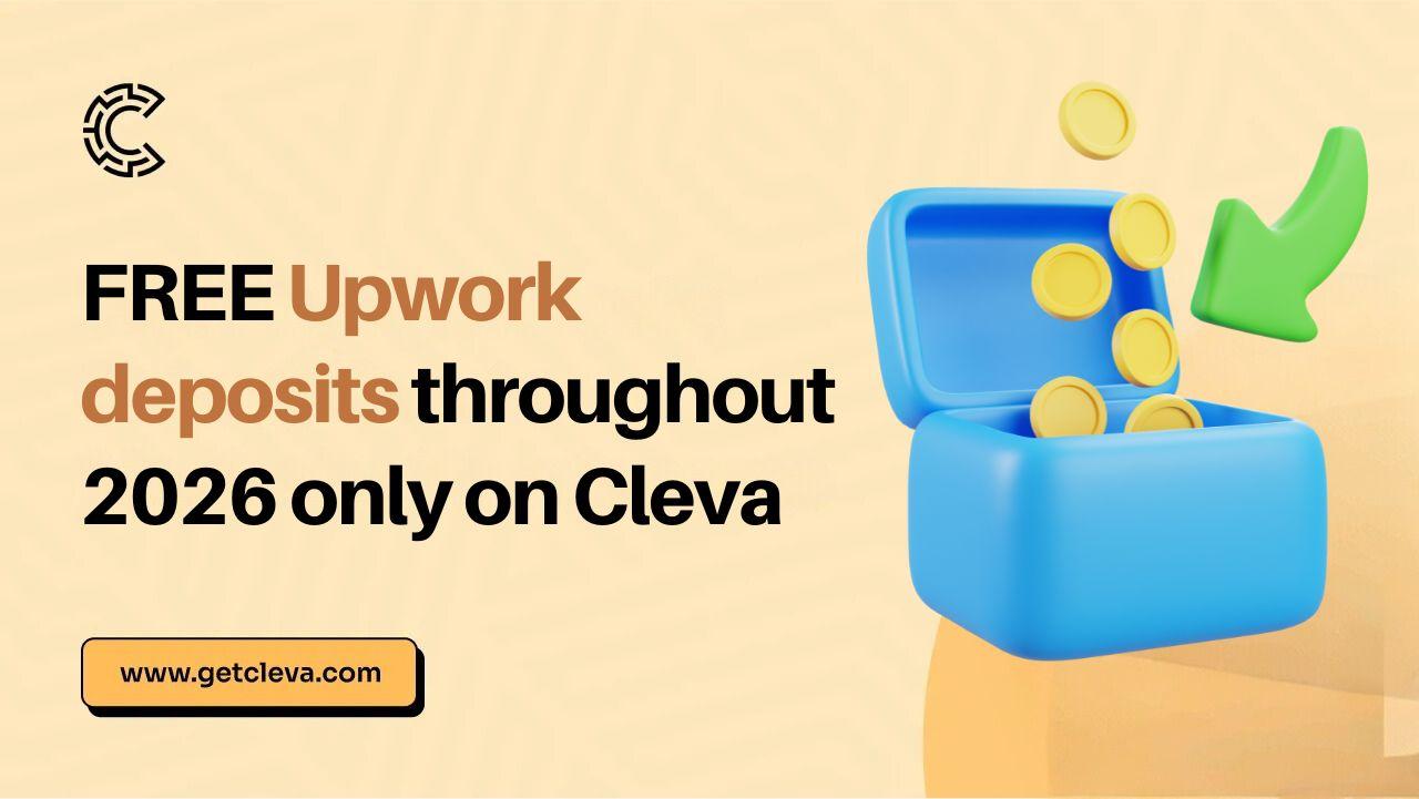 FREE Upwork deposits throughout 2026 only on Cleva