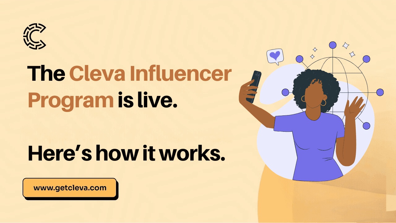 The Cleva Influencer Program is live. Here’s how it works.Â